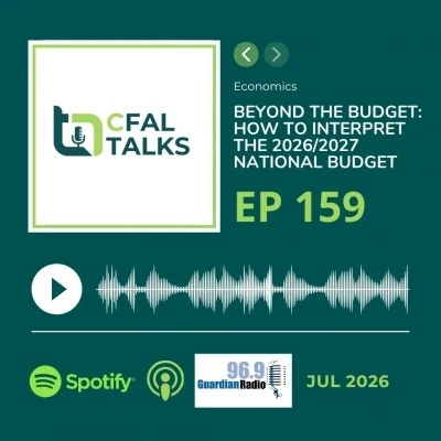 CFAL Talks Episode 159 - Beyond the Budget: How Bahamians Should Interpret the 2026/2027 National Budget July 08, 2026
