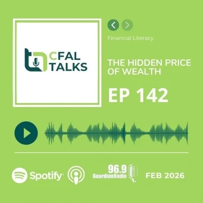 CFAL Talks Episode 142 - The Hidden Price of Wealth February 03, 2026