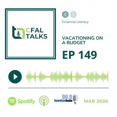CFAL Talks Episode 149 - Vacationing on a Budget March 31, 2026