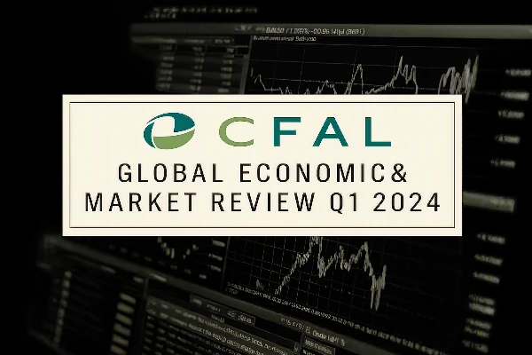 CFAL Global Economic & Market Review Q1 2024